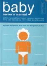 The Baby Owner#39; s Manual. Operating Instructions, Trouble-Shooting Tips, and Advice on First-Year Maintenance