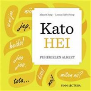 Kato hei (cd). puhekielen alkeet