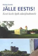 Jälle Eestis. Eesti keele opik edasijoudnutele