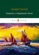 Suspense: a Napoleonic Novel Ozhidanie: roman Napoleona