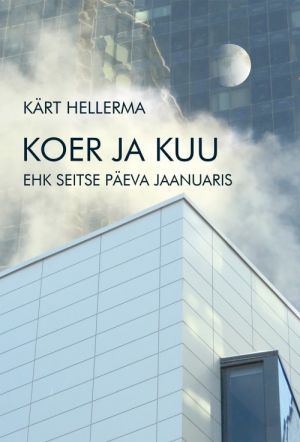 Koer ja kuu. seitse päeva jaanuaris