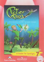 Peter Pan: A Reader for Spotlight 7 / Piter Pen. 7 klass. Kniga dlja chtenija