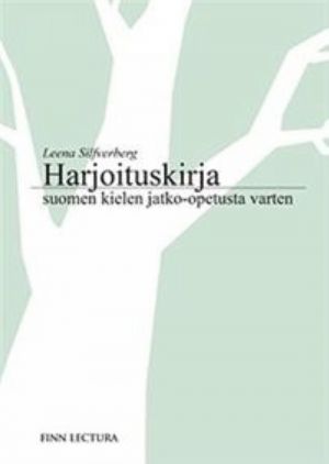 Harjoituskirja suomen kielen jatko-opetusta varten. Упражнения к учебнику Suomen kielen jatko-oppikirja.