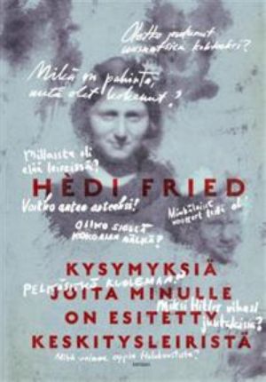 Kysymyksiä joita minulle on esitetty keskitysleiristä