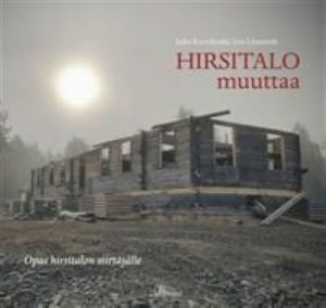 Hirsitalo muuttaa