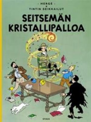 Seitsemän kristallipalloa. Tintin seikkailut