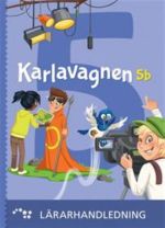 Karlavagnen 5b (GLP16) lärarhandledning