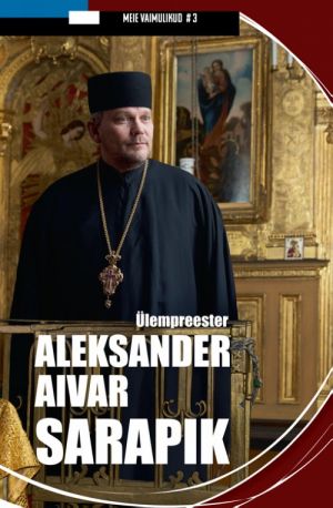 Ülempreester aleksander aivar sarapik