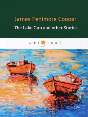 The Lake Gun and Other Stories