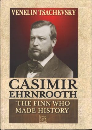 Casimir Ehrnrooth. The Finn who made history