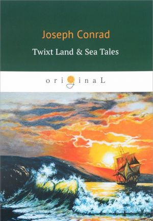 Twixt Land & Sea Tales