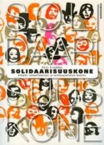 Solidaarisuuskone. Elämän vakuuttaminen ja vastuuajattelun muutos