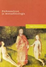 Psykoanalyysi ja moraaliteologia. Ahdistus ja syyllisyys: rakkauden teitä ja kiertoteitä: elämän rajoilla