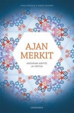 Ajan merkit. Historian käyttö ja opetus