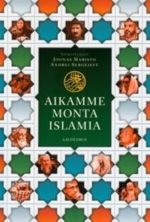 Aikamme monta islamia