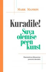 Kuradile! suva olemise peen kunst