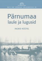 Pärnumaa laule ja lugusid