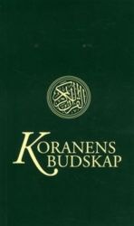 Koranens budskap: med kommentarer och noter