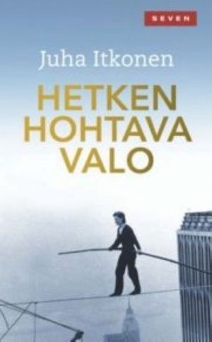 Hetken hohtava valo