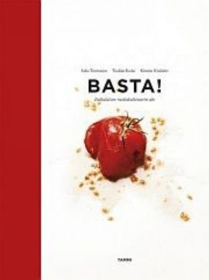 Basta! italialaisen ruokakulttuurin abc