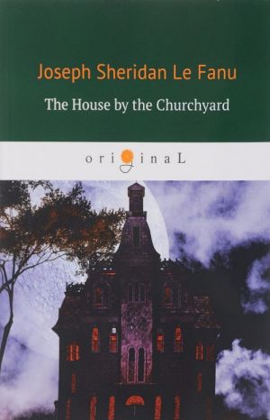 The House by the Churchyard / Дом у кладбища