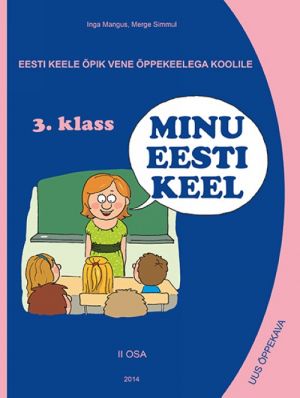 Minu eesti keel õpik 3. kl ii osa vene koolile