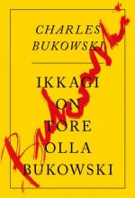 Ikkagi on tore olla bukowski