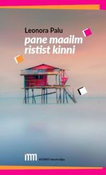 Pane maailm ristist kinni