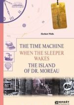 The time machine. When the sleeper wakes. The island of dr. Moreau. Mashina vremeni. Kogda spjaschij prosnetsja. Ostrov doktora moro