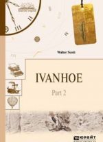 Ivanhoe in 2 p. Part 2. Ajvengo v 2 ch. Chast 2