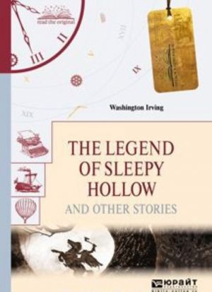 The legend of sleepy hollow and other stories. "legenda o sonnoj loschine" i drugie rasskazy