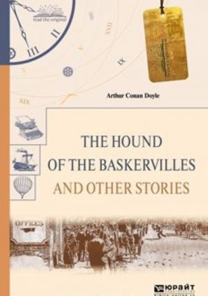 The hound of the baskervilles and other stories. Sobaka baskervilej i drugie rasskazy