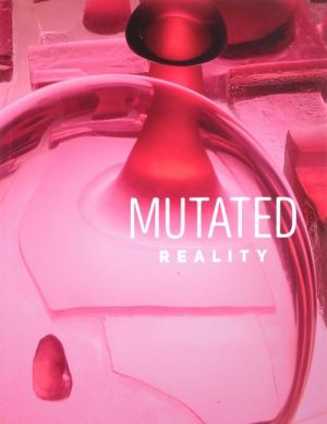 Mutated Reality 27.11.2015 - 01.03.2016