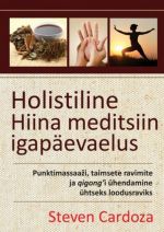 Holistiline hiina meditsiin igapäevaelus