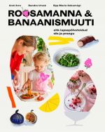 Roosamanna & banaanismuuti 