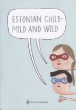 Estonian child. mild and wild