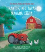 Traktor, kes tahab magama jääda