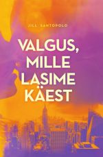 Valgus, mille lasime käest