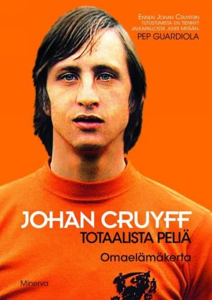 Johan Cruyff: Totaalista peliä: omaelämäkerta