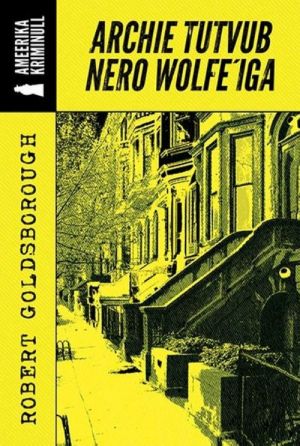 Archie tutvub nero wolfe'iga