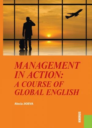 Management in Action: a course of Global English (dlja bakalavrov)