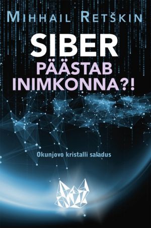 Siber päästab inimkonna?!