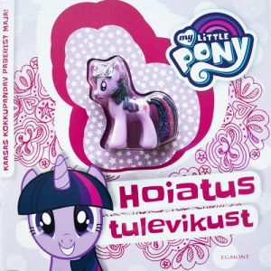 My little pony. hoiatus tulevikust