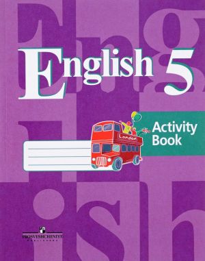 English 5: Activity Book / Anglijskij jazyk. 5 klass. Rabochaja tetrad