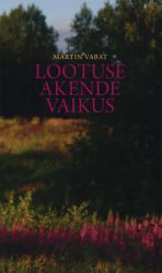 Lootuse akende vaikus