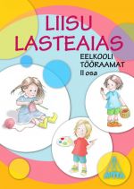 Liisu lasteaias. eelkooli tööraamat ii osa