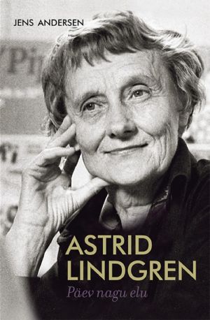 Astrid lindgren. päev nagu elu