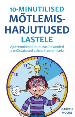 10-minutilised mõtlemisharjutused lastele