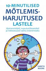 10-minutilised mõtlemisharjutused lastele