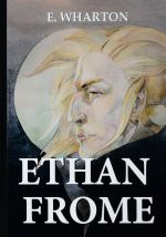 Ethan Frome / Итан Фром